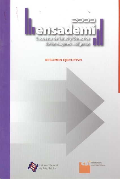 Encuesta de salud y derechos de las mujeres indígenas. Resumen ejecutivo 