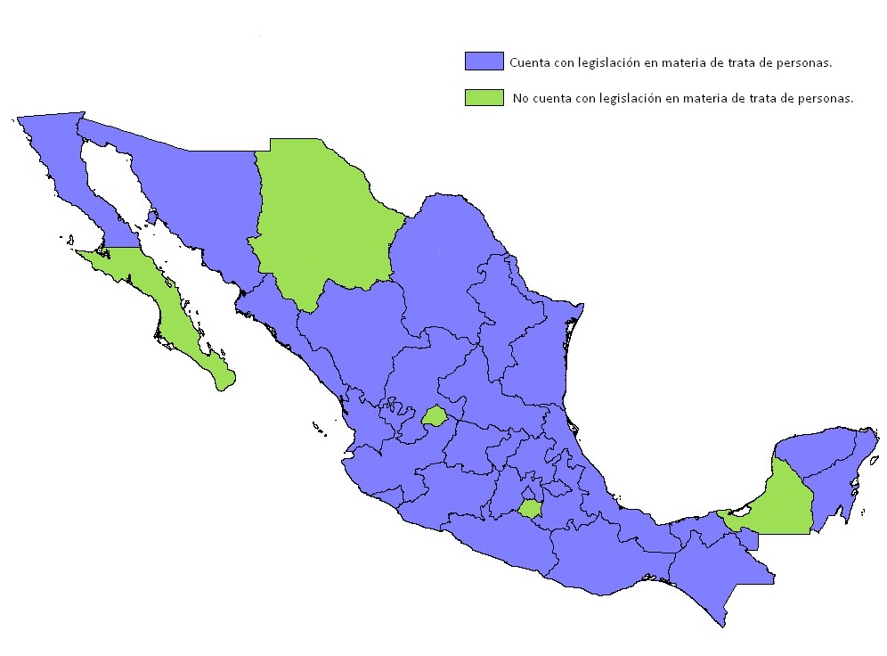 Estados que cuentan con legislacin en materia de trata de personas.- Cuenta con legislacin en materia de trata de personas: *Baja California *Sonora *Coahuila *Nuevo Len *Tamaulipas *Sinaloa *Durango *Zacatecas *Narayit *Jalisco *Guanajuato *San Luis Potos *Queretaro *Hidalgo *Colima *Michoacan *Estado de Mxico *Ciudad de Mxico *Tlaxcala *Puebla *Veracruz *Guerrero *Oaxaca *Tabasco *Chiapas *Yucatn *Quintana Roo., No cuenta con legislacin en materia de trata de personas: *Baja Californa Sur *Chihuahua *Aguascalientes *Morelos *Campeche